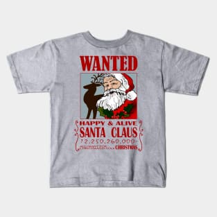 The most wanted man in Christmas Kids T-Shirt